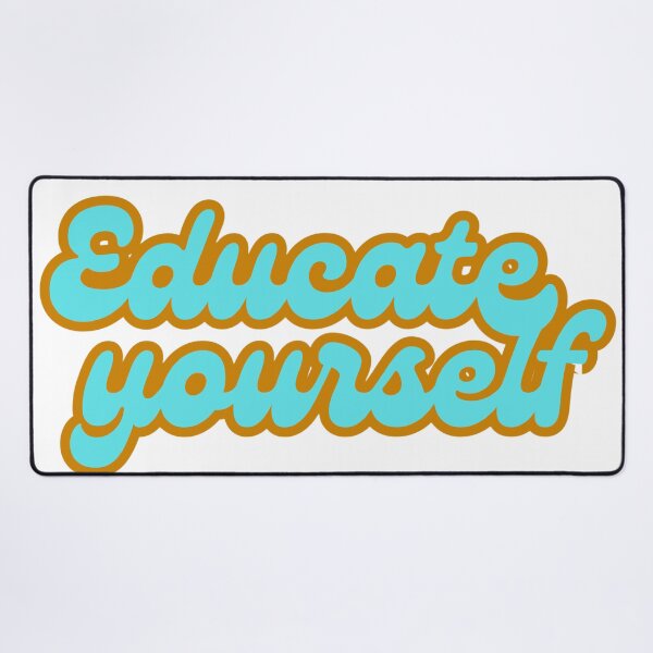 Item preview, Educate yourself  designed and sold by Awesome Things.