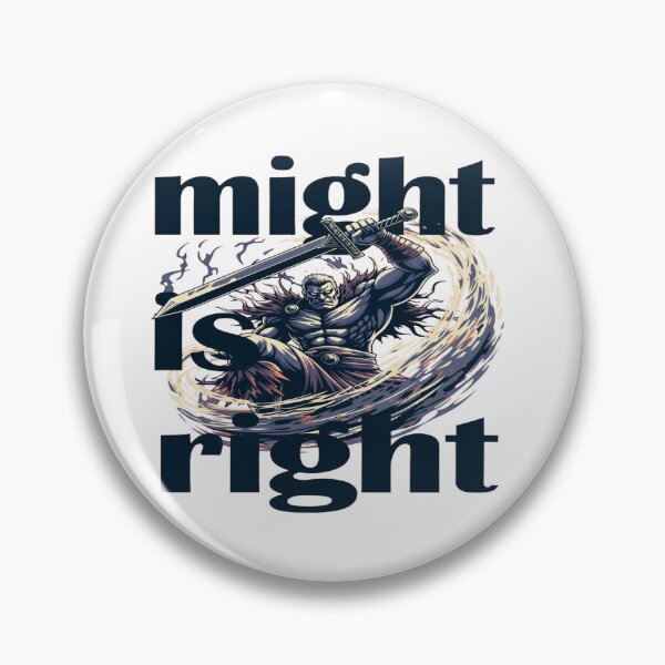 Item preview, Might Is Right – Epic Warrior Strength & Power Motivation Design designed and sold by Sushikidsntod.