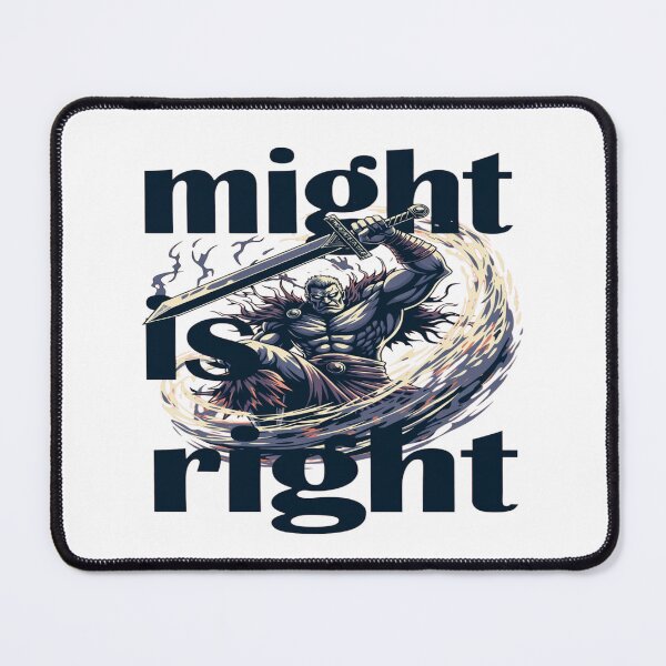 Item preview, Might Is Right – Epic Warrior Strength & Power Motivation Design designed and sold by Sushikidsntoddlers.