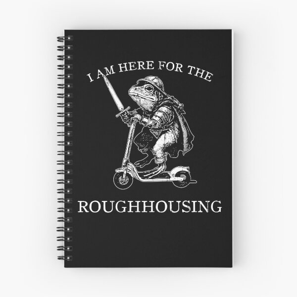 Item preview, I Am Here for the Roughhousing, Frog Knight Meme designed and sold by Torionrad.