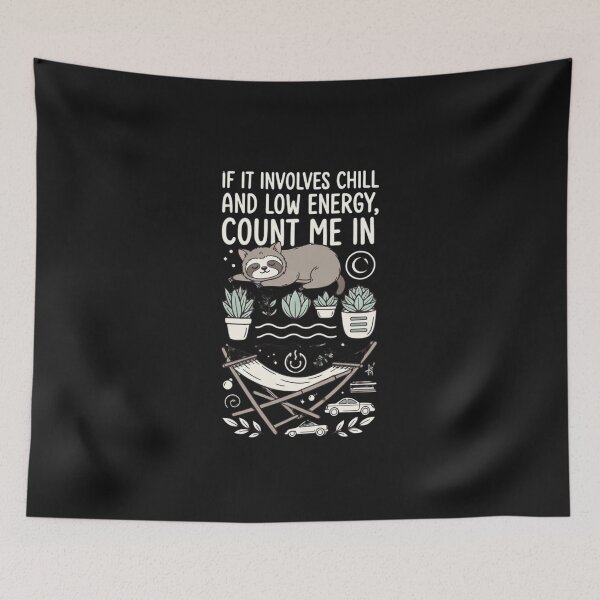 Item preview, Chill Low Energy Relaxed T-Shirt - If It Involves Chill and Low Energy, Count Me In designed and sold by GeniePixel.