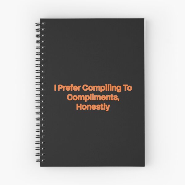 Item preview, Prefer Compiling To Compliments Programmer designed and sold by Repulsiveblock.
