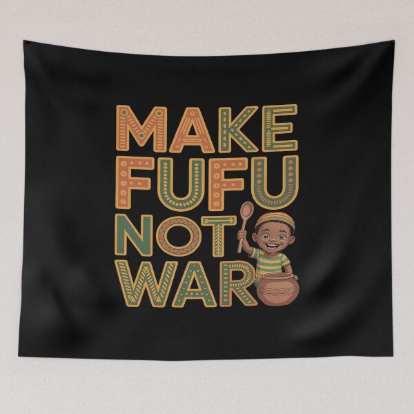 Item preview, Ghana Ghanaian Patterns Woman Make Fufu Not War designed and sold by FluoroWave.