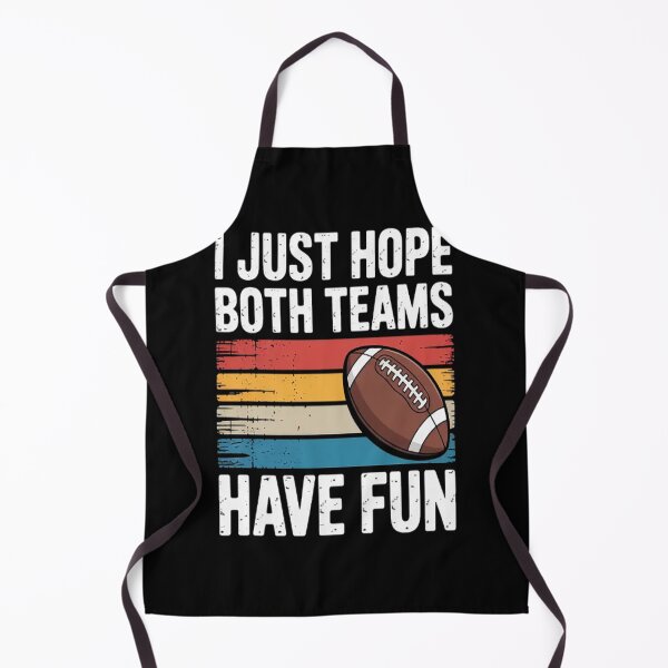 Item preview, I Just Hope Both Teams Have Fun Or Football designed and sold by gandebro.