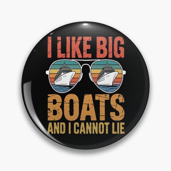 Item preview, I Like Big Boats And I Cannot Lie Yacht Boating Cruise designed and sold by gandebro.