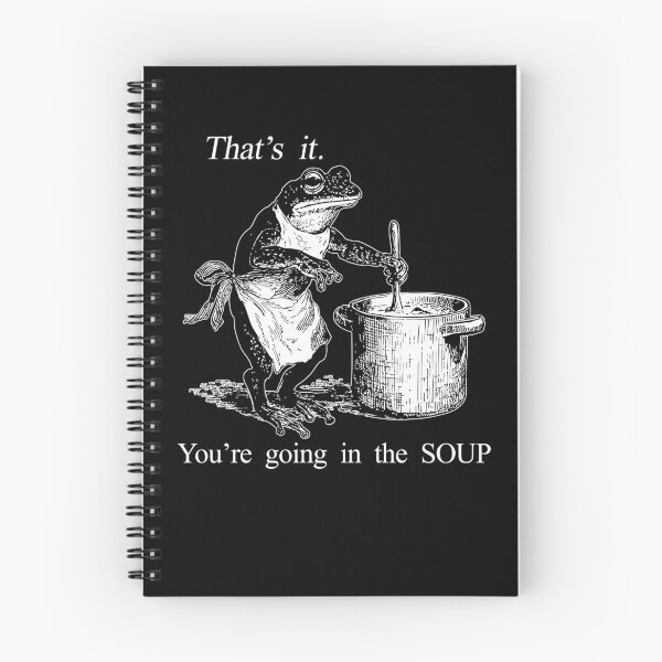 Item preview, That's It You're Going in The Soup, Funny Frog Witch Meme  designed and sold by Torionrad.
