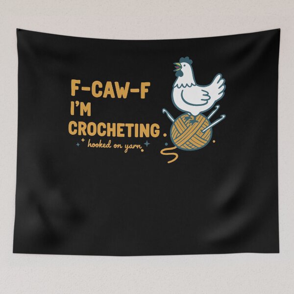 Item preview, Funny Crochet Lover F Caw F I'm Crocheting Hooked designed and sold by LuminOrb.