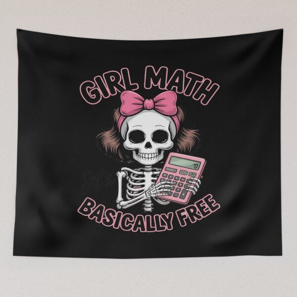 Item preview, GIRL MATH it's FREE BASICALLY FREE Funny designed and sold by FluoroWave.