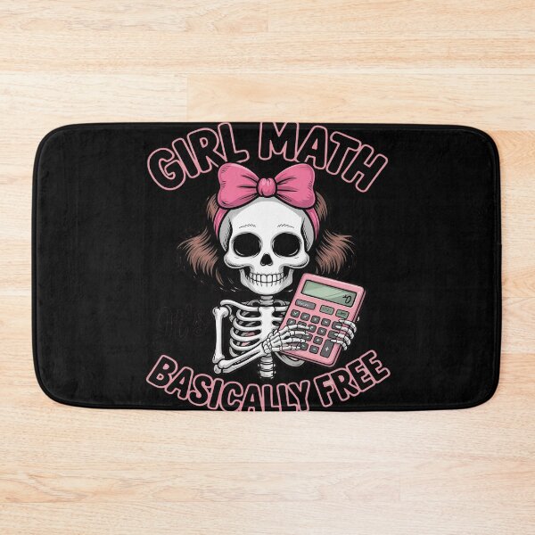 Item preview, GIRL MATH it's FREE BASICALLY FREE Funny designed and sold by FluoroWave.
