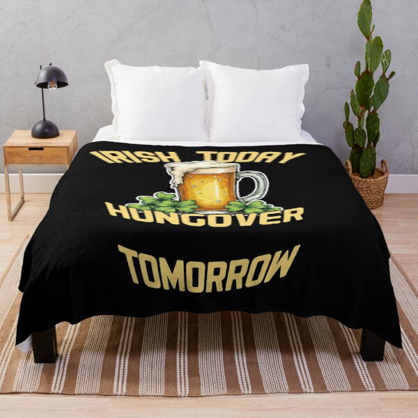 Item preview, Irish Today Hungover Tomorrow – Funny St Patrick’s Day Quote Design designed and sold by cr6zym1nd.