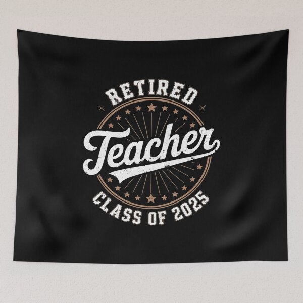 Item preview, Retired Teacher Class of 2025 school Retirement designed and sold by angolinnArt.