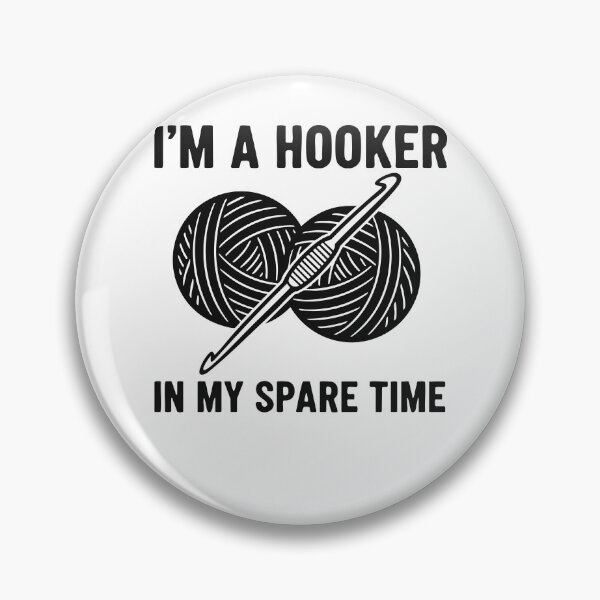 Item preview, Funny Crochet Lover Im A Hooker In My Spare Time designed and sold by LuminOrb.