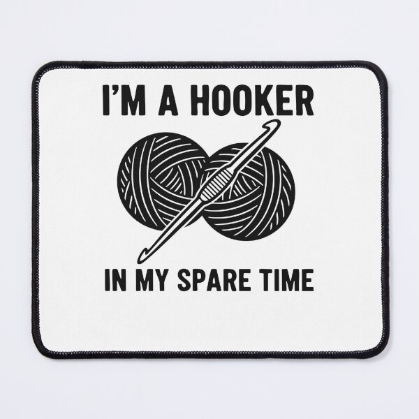 Item preview, Funny Crochet Lover Im A Hooker In My Spare Time designed and sold by LuminOrb.