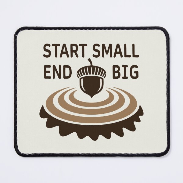 Item preview, Start Small End Big Acorn Ripple Motivational Nature Quote Art designed and sold by SplashTastic.
