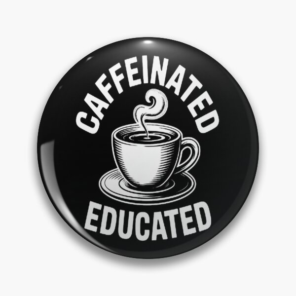 Item preview, Caffeinated and Educated designed and sold by mandiana.