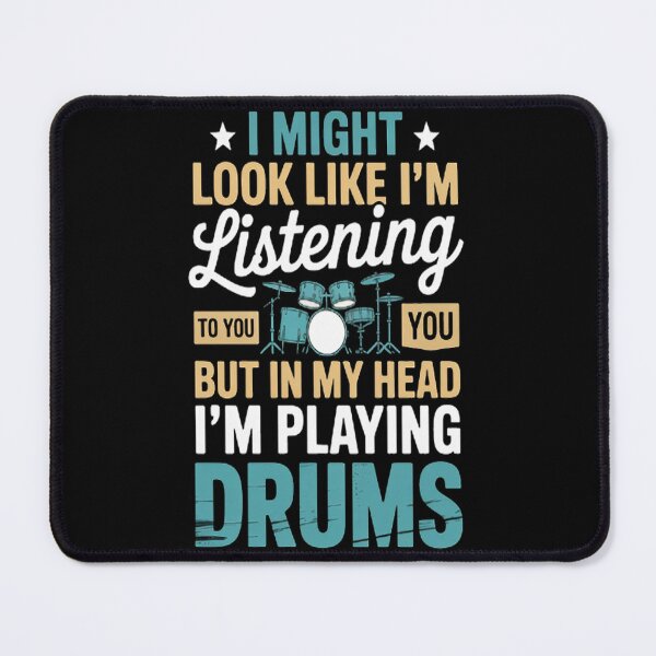 Item preview, I Might Look Like I'm Listening To You Music Drums designed and sold by gandebro.