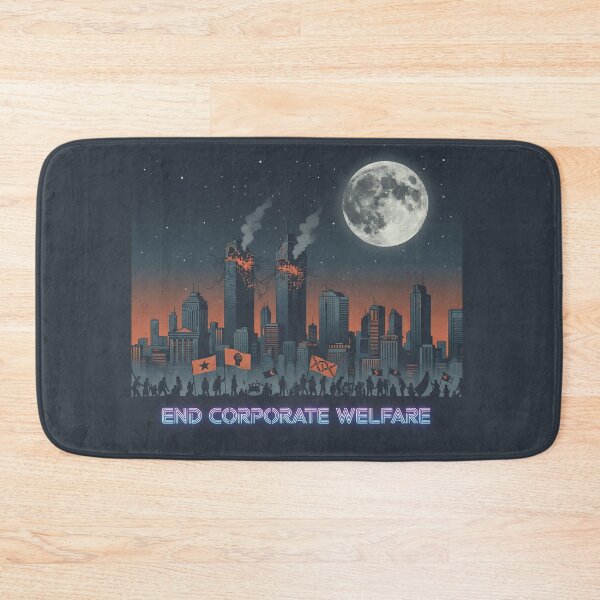 Item preview, end corporate welfare designed and sold by Still Standing Society.