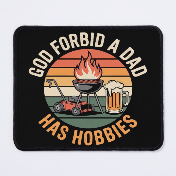 Item preview, God Forbid A Dad Has Hobbies BBQ Father's Day designed and sold by Voidbinder.