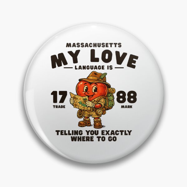 Item preview, Massachusetts : my love language is telling you exactly where to go designed and sold by Peerless-Prime.
