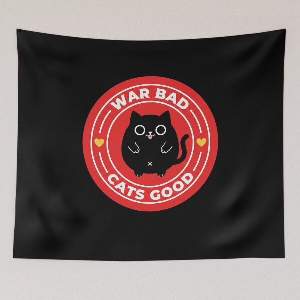 Item preview,     War Bad Cats Good - Cute Black Cat Funny Wholesome Meme designed and sold by AdyKurniawan.