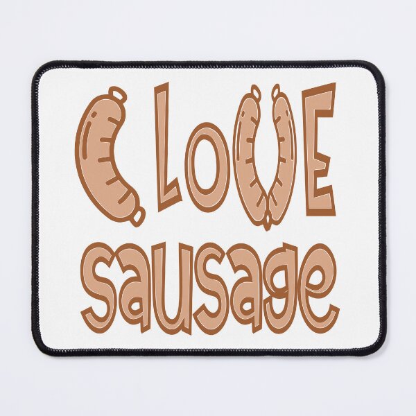 Item preview, i love sausage designed and sold by sednalafandy79.