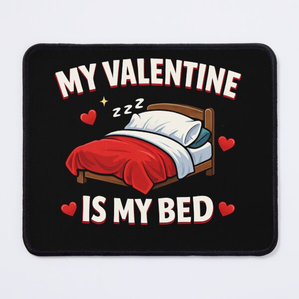 Item preview, Valentine’s Day Anti-Romance Sleep Lover Design designed and sold by MORIANZPOD.