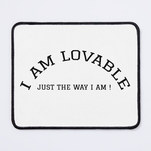 Item preview, Your I Am'ness - Lovable - Black Text designed and sold by Bespoke-Apparel.