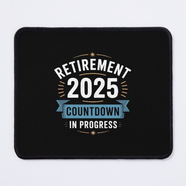 Item preview, Retirement 2025 Countdown In Progress Retiring Retired designed and sold by DigitaldeligArt.