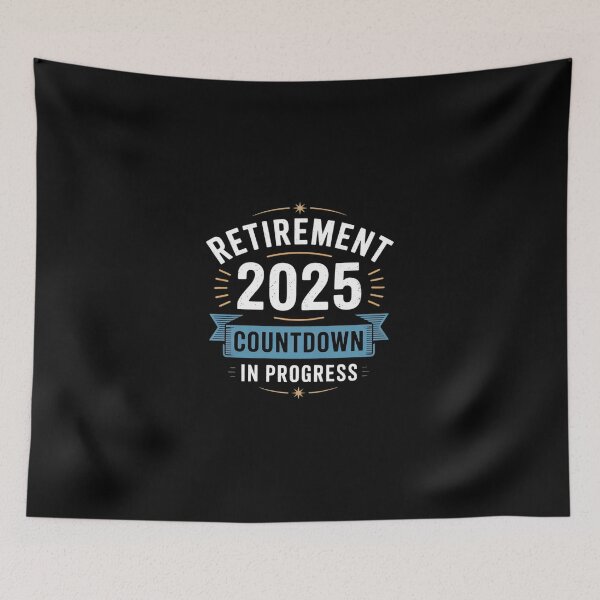 Item preview, Retirement 2025 Countdown In Progress Retiring Retired designed and sold by DigitaldeligArt.