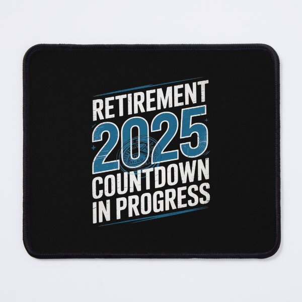 Item preview, Retirement 2025 Countdown In Progress Retired 2025 Men Women designed and sold by DigitaldeligArt.