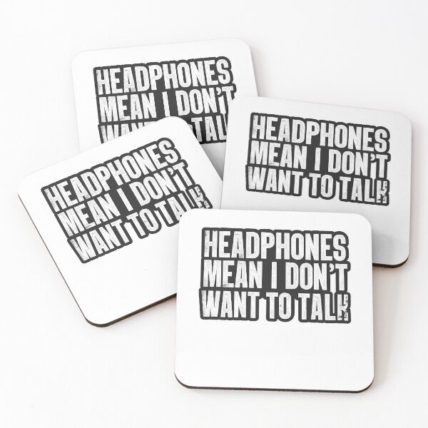 Item preview, HEADPHONES MEAN I DON’T WANT TO TALK designed and sold by RICK-TURNER.