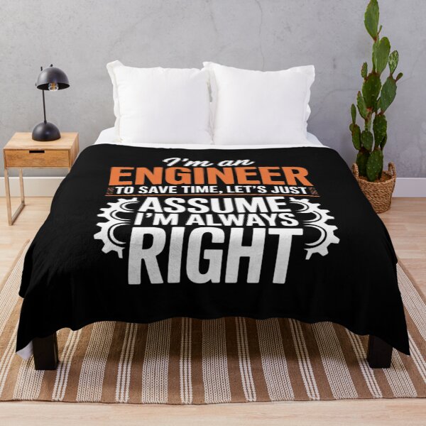 Item preview, I’m An Engineer To Save Time Let’s Just Assume I Am Right designed and sold by MarkLeedsArt.