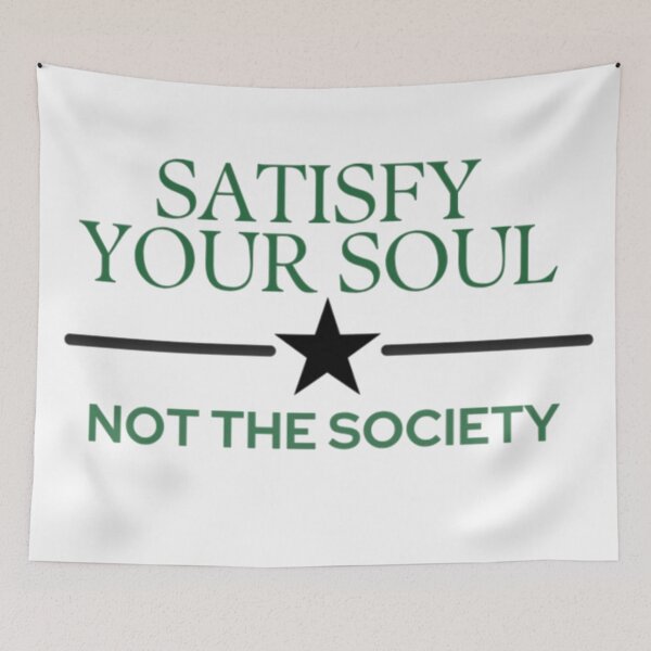 Item preview, Satisfy Your Soul Not the Society | Mindset Quote designed and sold by Haevora.