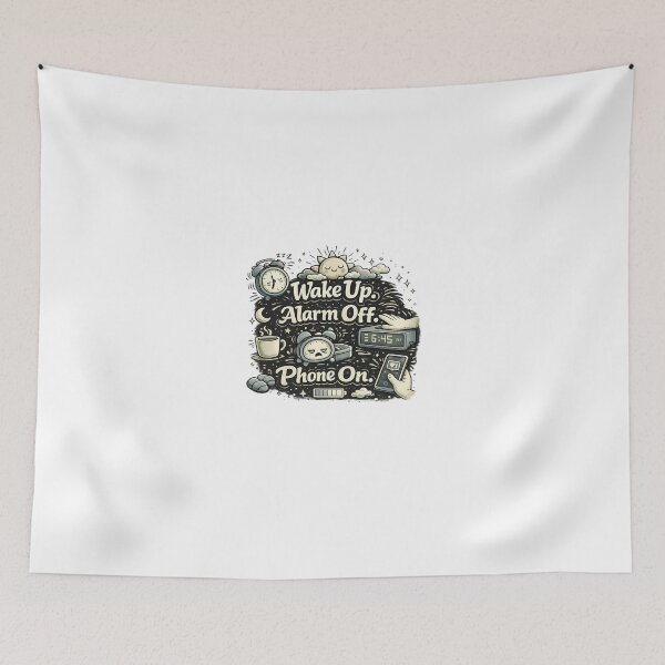 Item preview, Wake Up Alarm Off Phone On  designed and sold by EverydaySupplyByMonika.