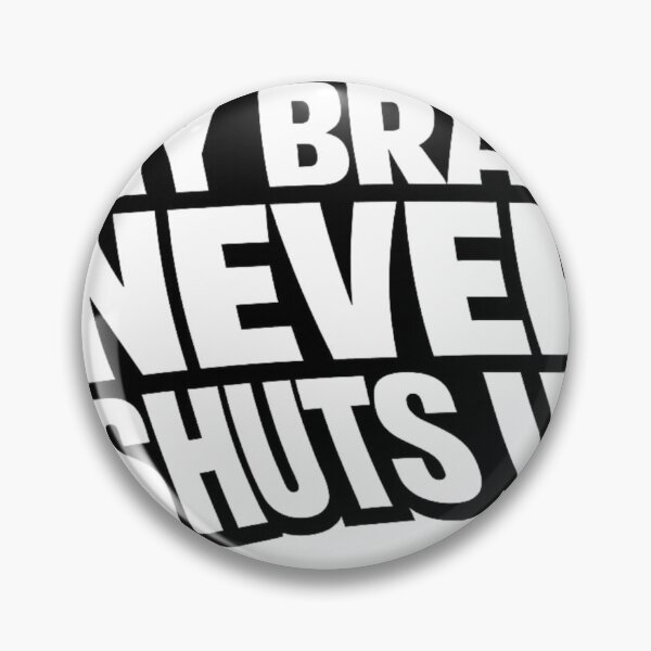 Item preview, My Brain Never Shuts Up – Funny Overthinking Quote designed and sold by BoldLineDesign.
