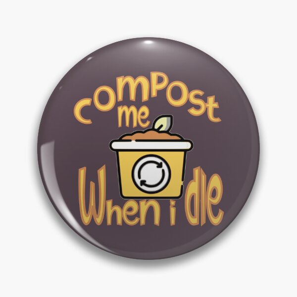 Item preview, compost me when i die designed and sold by sednalafandy79.