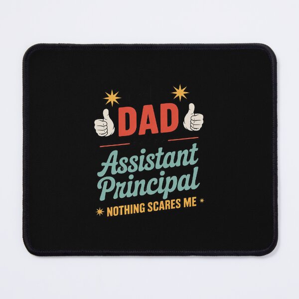 Item preview, I'm A Dad And An Assistant Principal Nothing Scares Me designed and sold by MarkLeedsArt.