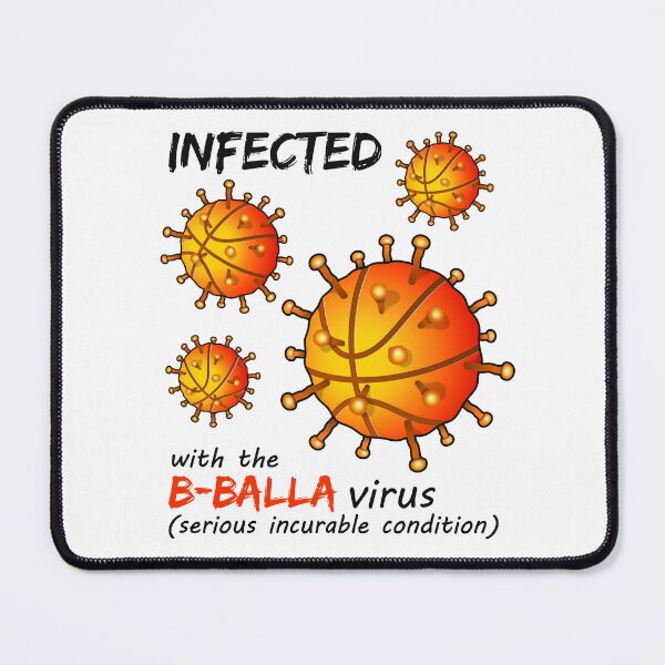 Item preview, Infected with the B-Balla virus | Basketball maniac condition designed and sold by Slam-Dunkan.