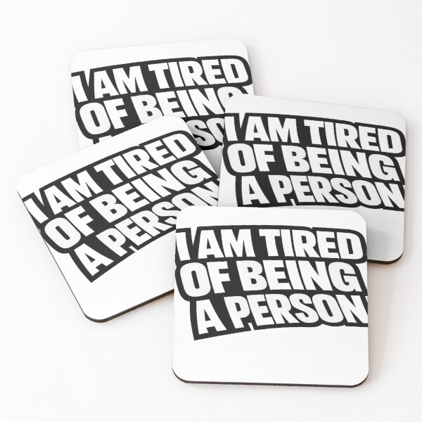 Item preview, I Am Tired of Being a Person – Funny Dark Humor Quote designed and sold by BoldLineDesign.