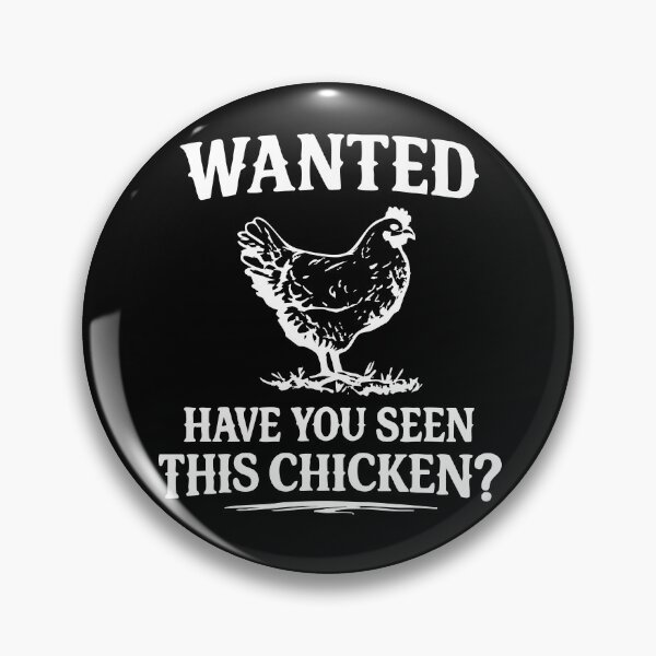 Item preview, Funny Wanted Have You Seen This Chicken? designed and sold by CloudyPress.