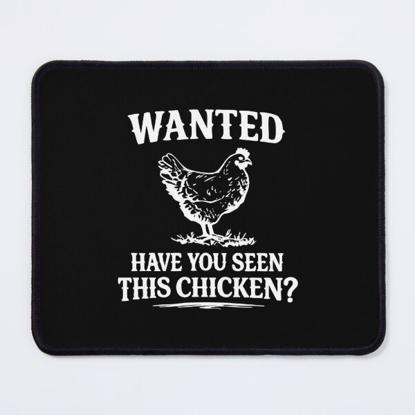 Item preview, Funny Wanted Have You Seen This Chicken? designed and sold by CloudyPress.