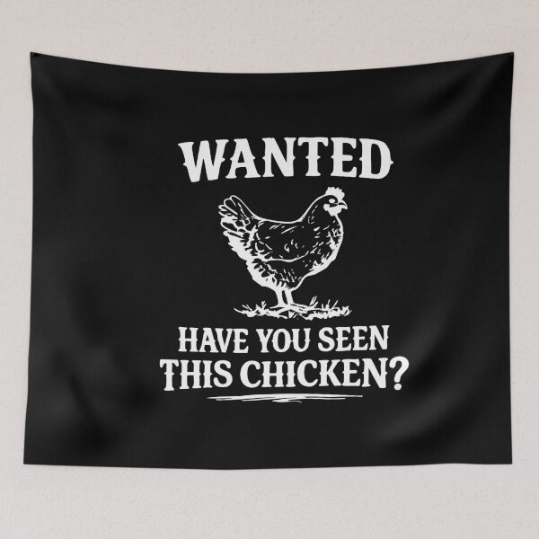 Item preview, Funny Wanted Have You Seen This Chicken? designed and sold by CloudyPress.
