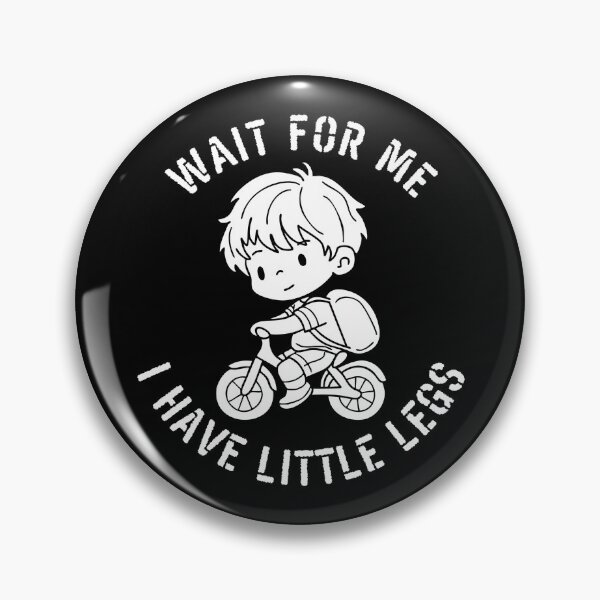 Item preview, Wait For Me I Have Little Legs | Funny Short People Humor Quote Tee, Sticker & Apparel designed and sold by Teetreasure2.