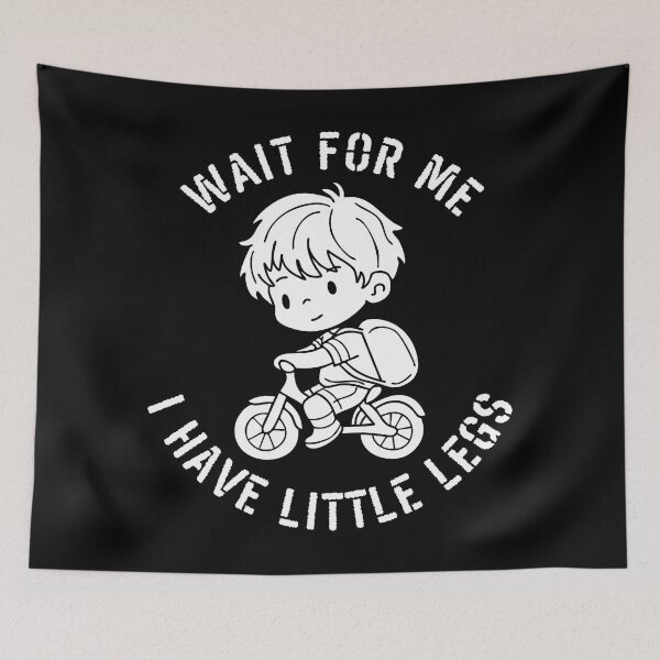 Item preview, Wait For Me I Have Little Legs | Funny Short People Humor Quote Tee, Sticker & Apparel designed and sold by Teetreasure2.
