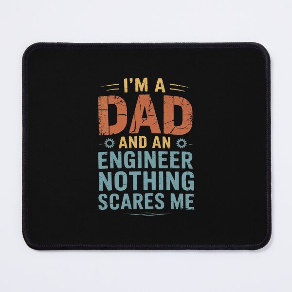 Item preview, I'm A Dad And An Engineer Nothing Scares Me Fathers Day designed and sold by MarkLeedsArt.