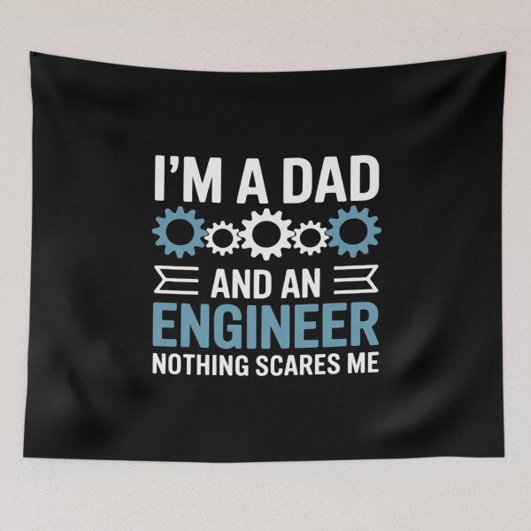 Item preview, I'm A Dad And An Engineer Nothing Scares Me designed and sold by MarkLeedsArt.