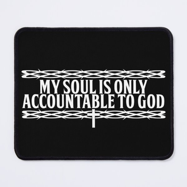 Item preview, My Soul is only accountable to God | Crown of Thorns | Christianity designed and sold by ProdbyNiECO.