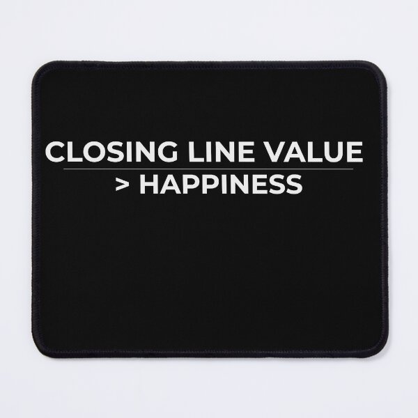 Item preview, Closing Line Value > Happiness designed and sold by KoalityDesigns.