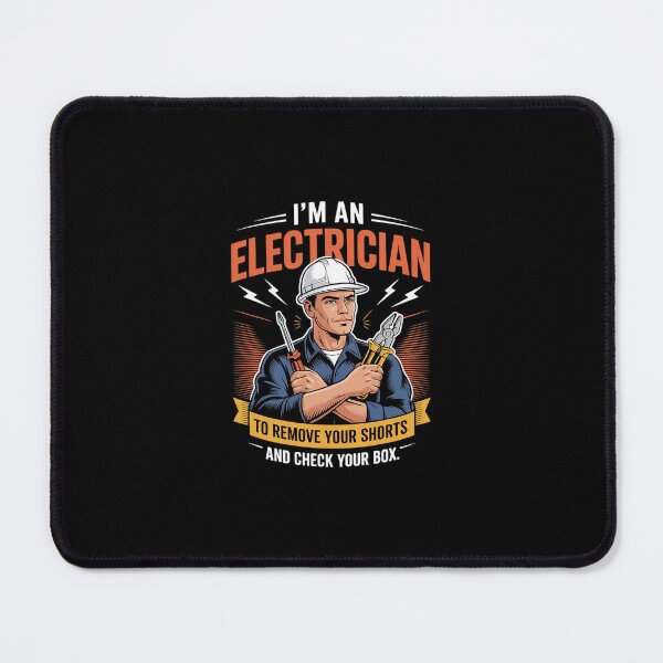Item preview, I'm An Electrician So Im Qualified Electrical Engineer designed and sold by SyntaxClaw.