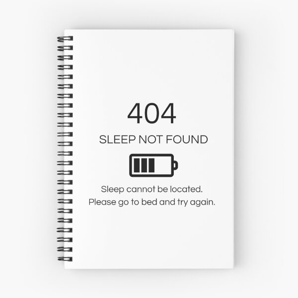 Item preview, 404 Sleep Not Found – Funny Tech Quote designed and sold by Vermeli.